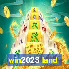 win2023 land